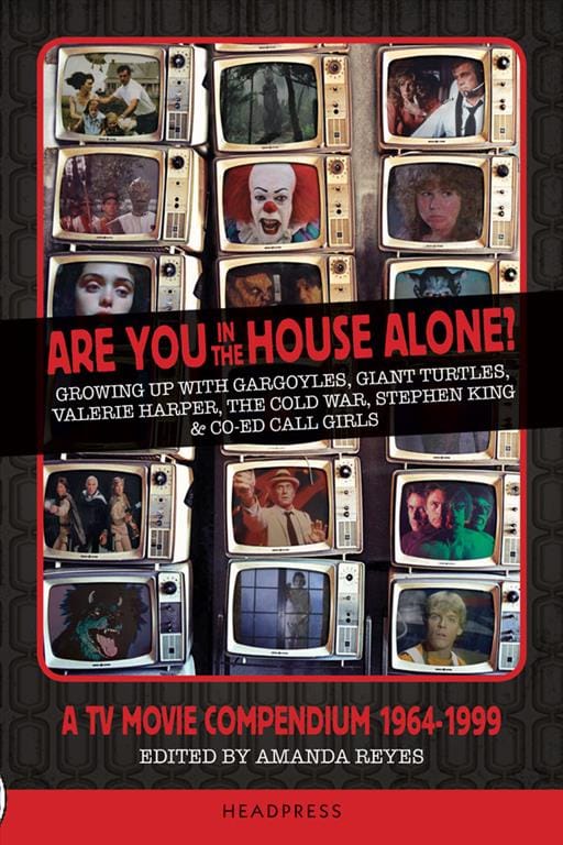 ARE YOU IN THE HOUSE ALONE? A TV MOVIE COMPENDIUM 1964-1999 (REVIEW)