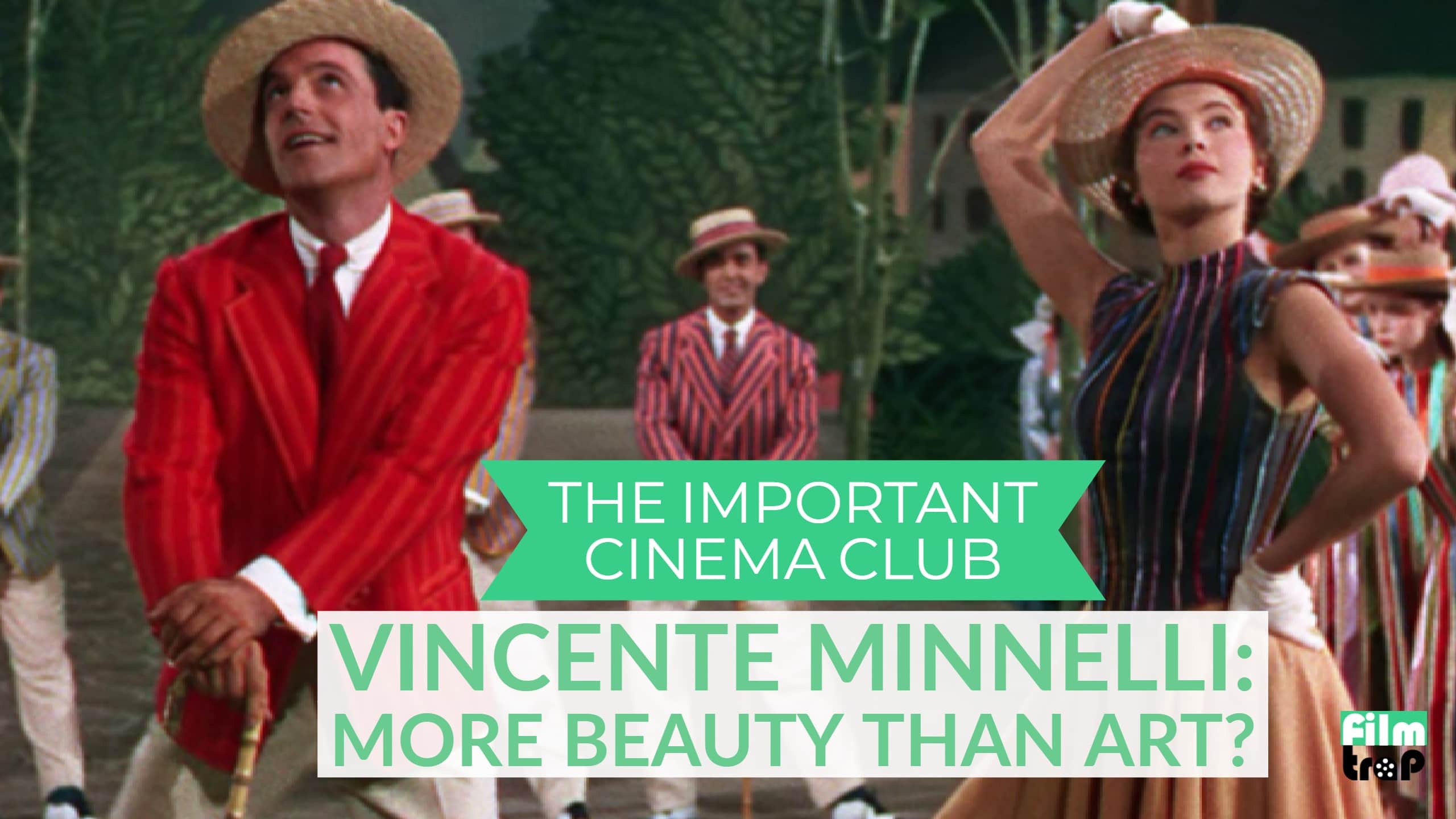 ICC #109 – Vincente Minnelli: More Beauty Than Art?