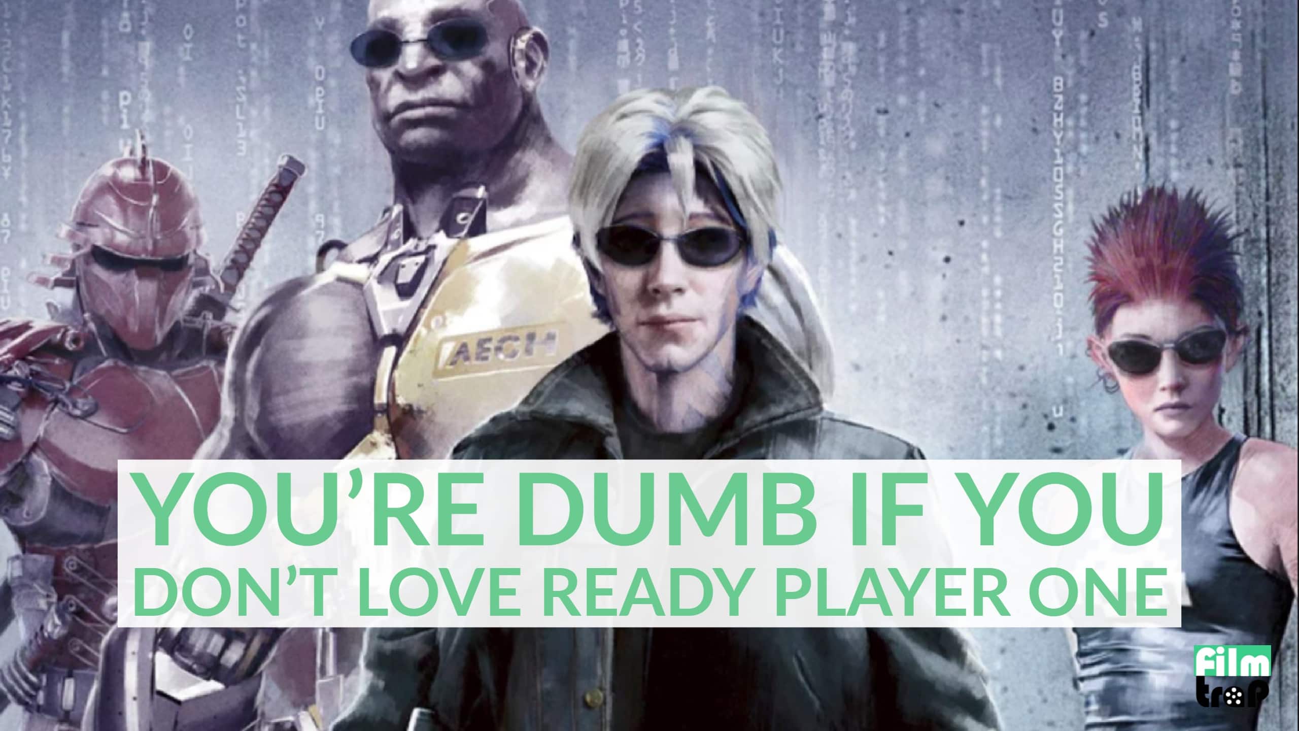 You’re Dumb If You Don’t Love Ready Player One