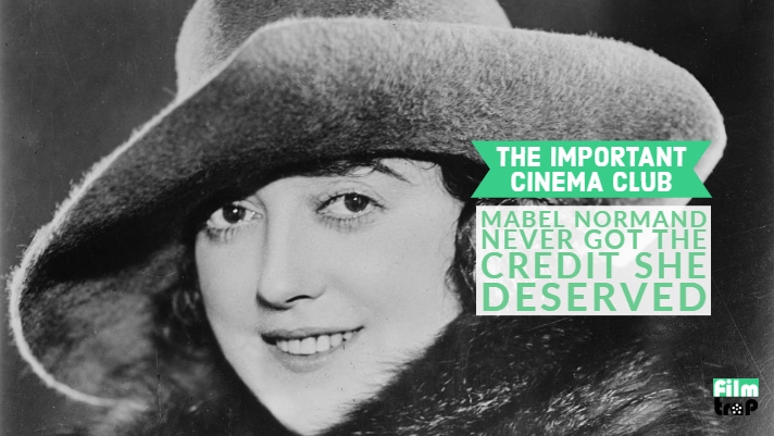 ICC #152 – Mabel Normand Never Got The Credit She Deserved