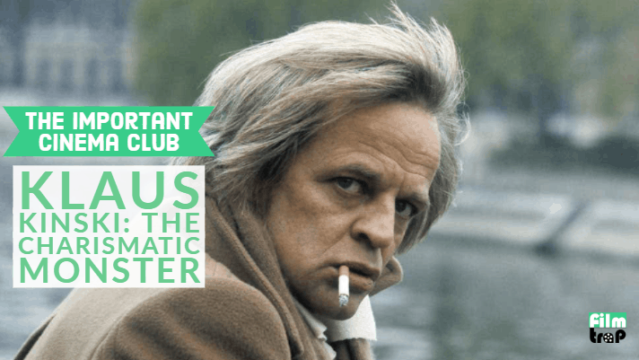ICC #172 – Klaus Kinski: The Charismatic Monster